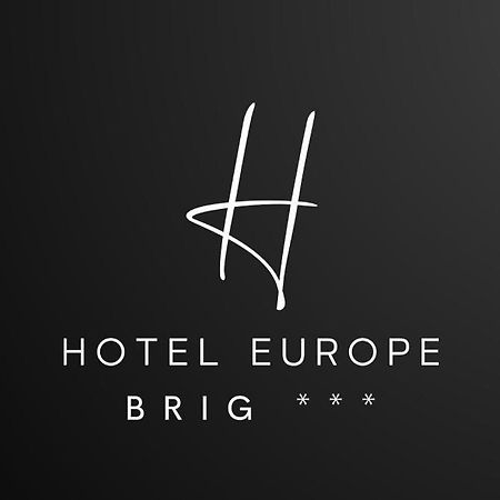 Hotel Europe Brig Exteriér fotografie